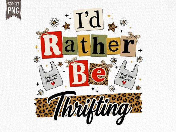 I'd Rather Be Thrifting PNG: A Designer's Creative Asset