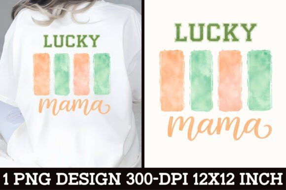 Lucky Mama St. Patrick's Day T-Shirt Design: A Professional Asset